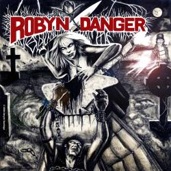 Robyn Danger : Robyn Danger : Anthology (1985 - 1992)